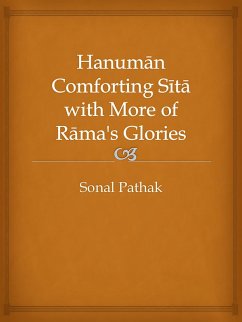 Hanuman Comforting Sita with More of Rama's Glories (eBook, ePUB) - Pathak, Sonal