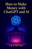 How to Make Money with ChatGPT and AI (eBook, ePUB)