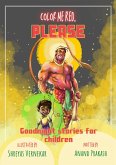 Color Me Red, Please! (Goodnight stories for Children, #1) (eBook, ePUB) Color Me Red, Please! (Goodnight stories for Children, #1) (eBook, ePUB)