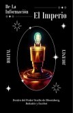 El Imperio de la Información: Dentro del Poder Oculto de Bloomberg, Refinitiv y FactSet (El Imperio de las Inversiones: Dentro del Poder que Mueve al Dinero) (eBook, ePUB)