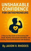 Unshakable Confidence for Entrepreneurs (Aspiring Entrepreneurs Series) (eBook, ePUB)