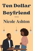 Ten Dollar Boyfriend (eBook, ePUB) Ten Dollar Boyfriend (eBook, ePUB)