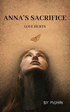 Cover Anna's Sacrifice: Love Hurts (eBook, ePUB)
