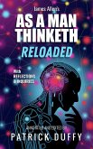 As A Man Thinketh Reloaded (Classics Reloaded) (eBook, ePUB)