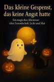 Das kleine Gespenst, das keine Angst hatte (eBook, ePUB)