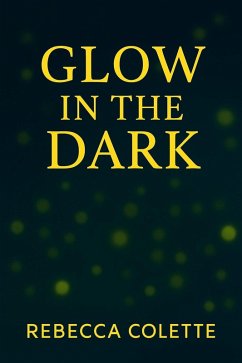 Cover Glow in the Dark (eBook, ePUB)