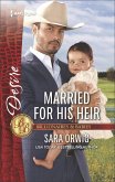 Married for His Heir (eBook, ePUB) Married for His Heir (eBook, ePUB)