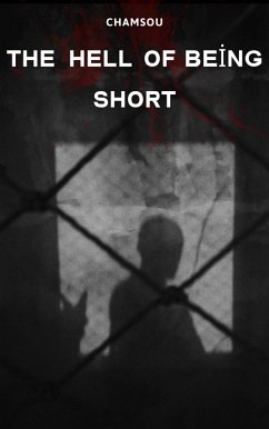 The Hell Of Being Short (eBook, ePUB) - Chamsou