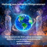 Heilung aus höheren Dimensionen (eBook, ePUB) Heilung aus höheren Dimensionen (eBook, ePUB)