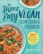The Super Easy Vegan Slow Cooker... - Bild 1