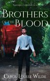 Brothers of the Blood (Nagaro Chronicle, #6) (eBook, ePUB)
