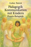 Pädagogik - Kommunizieren mit Kindern (eBook, ePUB)