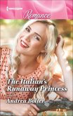 The Italian's Runaway Princess (eBook, ePUB) The Italian's Runaway Princess (eBook, ePUB)