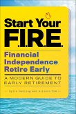 Start Your F.I.R.E. (eBook, ePUB) Start Your F.I.R.E. (eBook, ePUB)