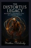 The Distortus Legacy (eBook, ePUB) The Distortus Legacy (eBook, ePUB)