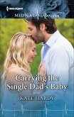Carrying the Single Dad's Baby (eBook, ePUB)