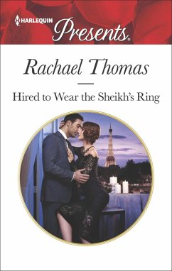 Hired to Wear the Sheikh's Ring (eBook, ePUB) - Thomas, Rachael
