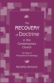 The Recovery of Doctrine in the Contemporary Church (eBook, PDF) The Recovery of Doctrine in the Contemporary Church (eBook, PDF)