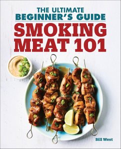 Smoking Meat 101 (eBook, ePUB) - West, Bill