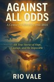 Against All Odds: A Century of Miracles, 1912-2025 (eBook, ePUB)