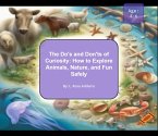 The Do's and Don'ts of Curiosity: How to Explore Animals, Nature, and Fun Safely (eBook, ePUB)