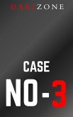 Case No-3 (CASE SERIES, #1) (eBook, ePUB)