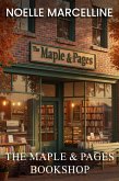 The Maple & Pages Bookshop:A Sweet Second-Chance Small Town Romance (Maplewood Ridge Romance Series Book 1) (eBook, ePUB)
