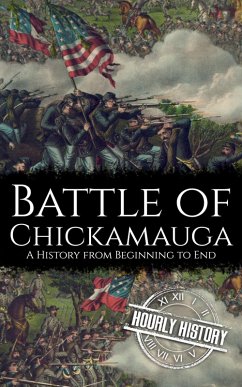 Battle of Chickamauga: A History from Beginning to End (American Civil War) (eBook, ePUB) - History, Hourly
