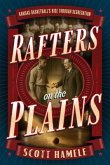 Rafters in the Plains (eBook, ePUB) Rafters in the Plains (eBook, ePUB)