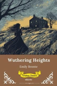 Cover Wuthering Heights   Timeless Classics (eBook, ePUB)