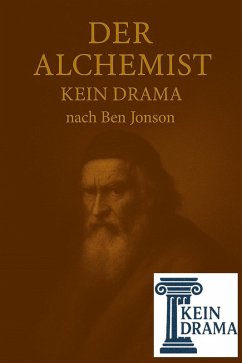Der Alchemist - Kein Drama nach Ben Jonson (eBook, ePUB) - Stock, Anno