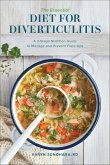 The Essential Diet for Diverticulitis (eBook, ePUB) The Essential Diet for Diverticulitis (eBook, ePUB)
