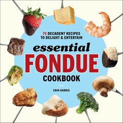 Cover Essential Fondue Cookbook (eBook, ePUB)