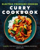 Electric Pressure Cooker Curry Cookbook (eBook, ePUB) Electric Pressure Cooker Curry Cookbook (eBook, ePUB)