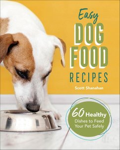 Cover Easy Dog Food Recipes (eBook, ePUB)