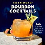 The Big Book of Bourbon Cocktails (eBook, ePUB)