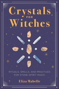 Crystals for Witches (eBook, ePUB) - Mabelle, Eliza