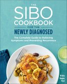 The SIBO Cookbook for the Newly Diagnosed (eBook, ePUB)