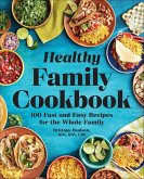 Healthy Family Cookbook (eBook, ePUB) Healthy Family Cookbook (eBook, ePUB)