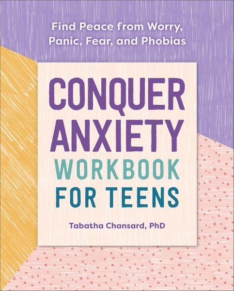 Conquer Anxiety Workbook for Teens (eBook, ePUB) Conquer Anxiety Workbook for Teens (eBook, ePUB)