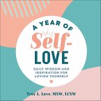 A Year of Self-Love (eBook, ePUB) A Year of Self-Love (eBook, ePUB)
