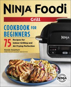 Cover Ninja® Foodi(TM) Grill Cookbook for Beginners (eBook, ePUB)