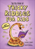 The Big Book of Tricky Riddles for Kids (eBook, ePUB) The Big Book of Tricky Riddles for Kids (eBook, ePUB)
