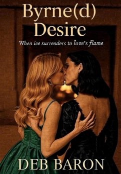 Byrne(d) Desire (The Byrne Dynasty, #1.5) (eBook, ePUB) - Baron, Deb