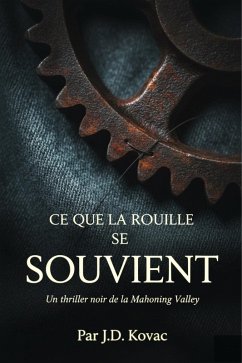 Cover Ce que la rouille se souvient (eBook, ePUB)