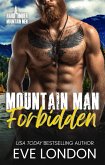 Mountain Man Forbidden (Hard Timber Mountain Men, #5) (eBook, ePUB)