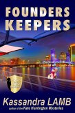 Founders Keepers, a C.o.P. on the Scene Mystery (eBook, ePUB) Founders Keepers, a C.o.P. on the Scene Mystery (eBook, ePUB)