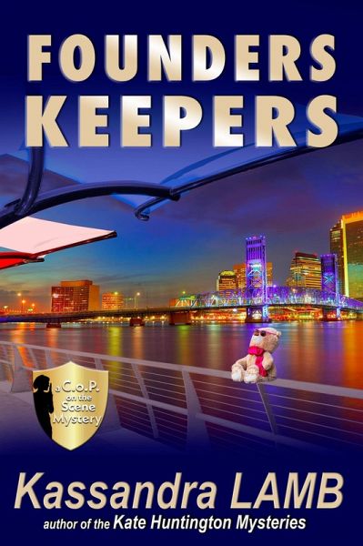 Founders Keepers, a C.o.P. on the Scene Mystery (eBook, ePUB)