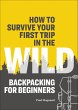 How to Survive Your First Trip in the... - Bild 1