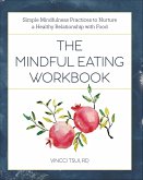 The Mindful Eating Workbook (eBook, ePUB)